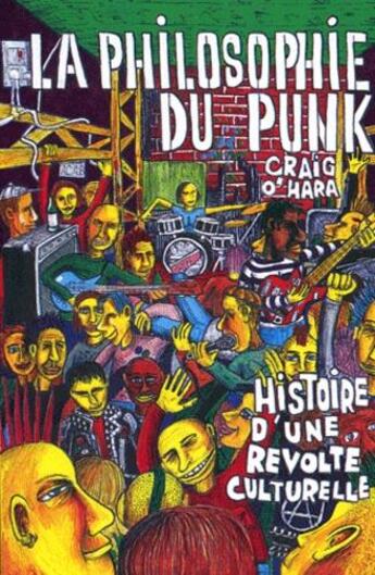 Couverture du livre « La philosophie du punk » de Craig O'Hara aux éditions Rytrut