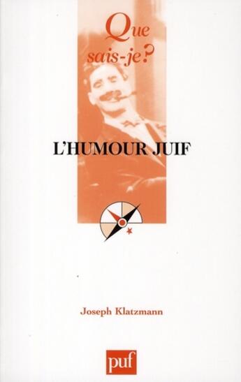 Couverture du livre « L'humour juif (4e édition) » de Joseph Klatzmann aux éditions Que Sais-je ?