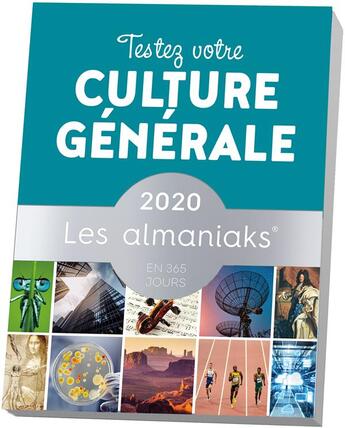 Couverture du livre « Almaniak testez votre culture générale (édition 2020) » de Pizzuti Arnaud aux éditions Editions 365