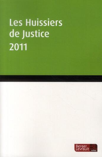 Couverture du livre « Huissiers de justice 2011 » de Jean Massot aux éditions Berger-levrault