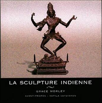 Couverture du livre « Sculpture indienne » de Morley G. aux éditions Charles Moreau