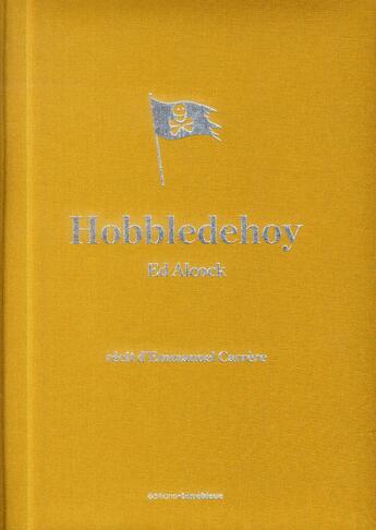 Couverture du livre « Hobbledehoy » de Emmanuel Carrère et Ed Alcock aux éditions Terre Bleue