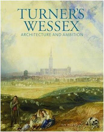 Couverture du livre « Turner's wessex » de Warrell Ian aux éditions Scala Gb