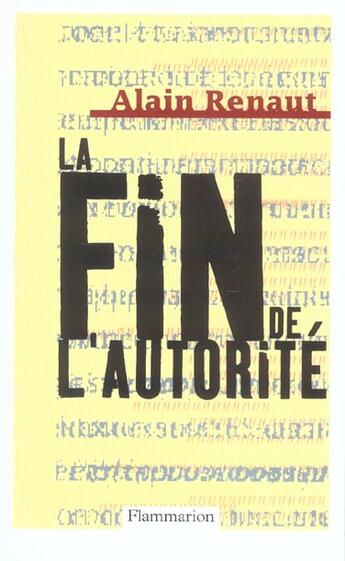 Couverture du livre « La Fin de l'autorité » de Alain Renaut aux éditions Flammarion