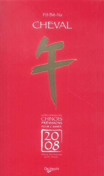 Couverture du livre « 2008 cheval horoscope chinois » de Bit-Na Po aux éditions De Vecchi