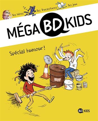 Couverture du livre « Méga BD kids t.4 ; spécial humour » de  aux éditions Bayard Jeunesse