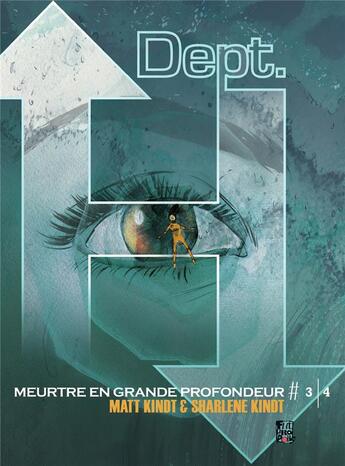 Couverture du livre « Dept H. ; meurtre en grande profondeur t.3 » de Matt Kindt et Sharlene Kindt aux éditions Futuropolis