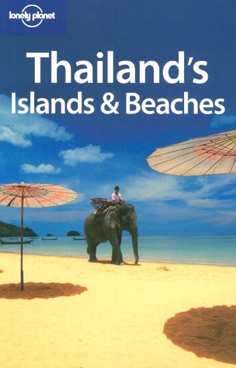 Couverture du livre « Thailand's islands and beaches (5e édition) » de Williams China aux éditions Lonely Planet France