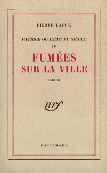 Couverture du livre « Fumees sur la ville » de Pierre Lafue aux éditions Gallimard (patrimoine Numerise)