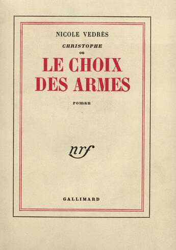 Couverture du livre « Christophe ou le choix des armes » de Vedres Nicole aux éditions Gallimard (patrimoine Numerise)