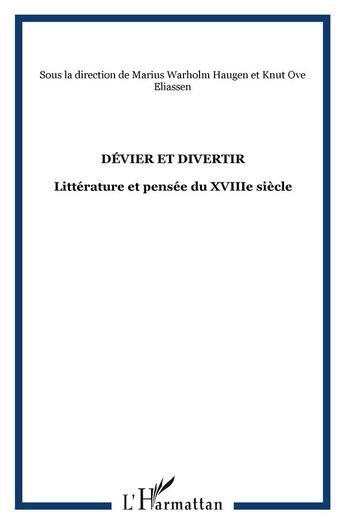 Couverture du livre « Devier et divertir - litterature et pensee du xviiie siecle » de  aux éditions L'harmattan