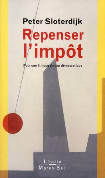 Couverture du livre « Repenser l'impôt; pour une éthique du don démocratique » de Peter Sloterdijk aux éditions Buchet Chastel