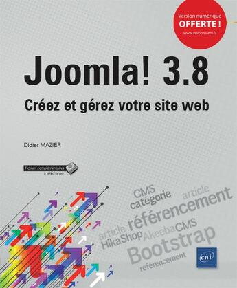 Couverture du livre « Joomla! 3.8 ; créez et gérez votre site web » de Didier Mazier aux éditions Eni