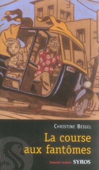 Couverture du livre « La course aux fantômes » de Beigel/Merlin aux éditions Syros