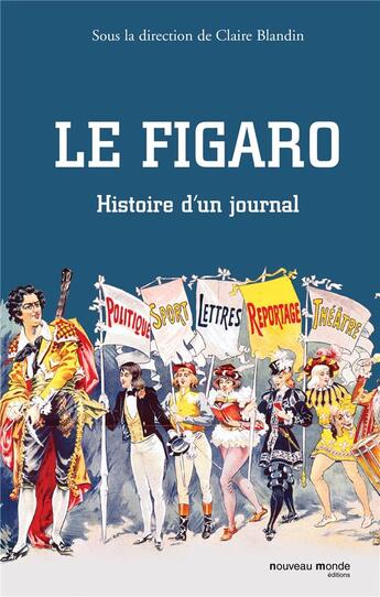 Couverture du livre « Histoire du Figaro ; histoire d''un journal » de Claire Blandin aux éditions Nouveau Monde
