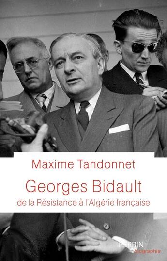 Couverture du livre « Georges Bidault » de Maxime Tandonnet aux éditions Perrin