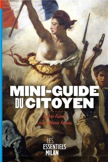 Couverture du livre « Mini-guide du citoyen » de Sylvie Furois et Jean-Marie Furois aux éditions Milan