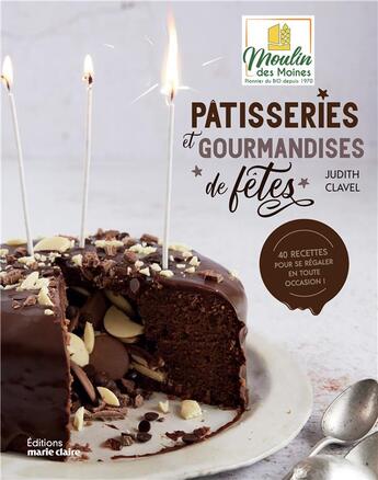 Couverture du livre « Pâtisseries et gourmandises de fêtes » de Judith Clavel aux éditions Marie-claire