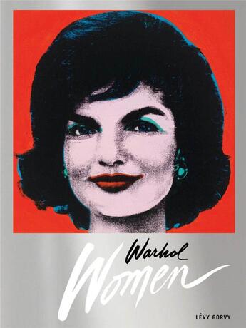 Couverture du livre « Warhol women » de Andy Warhol aux éditions Levy Gorvy