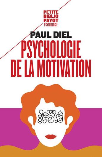 Couverture du livre « Psychologie de la motivation » de Paul Diel aux éditions Payot