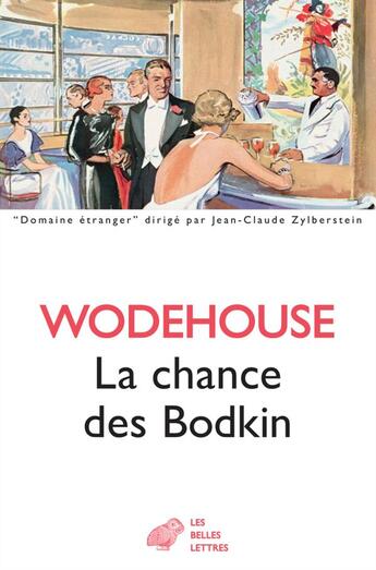 Couverture du livre « La chance des Bodkin » de Wodehouse aux éditions Belles Lettres