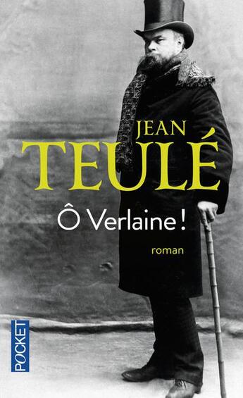 Couverture du livre « Ô Verlaine » de Jean Teulé aux éditions Pocket