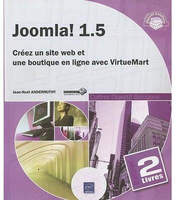 Couverture du livre « Joomla! 1.5 ; créez un site web et une boutique en ligne avec VirtueMart » de Jean-Noel Anderruthy aux éditions Eni
