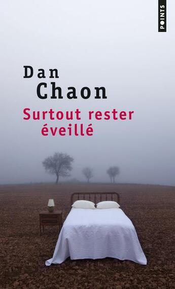 Couverture du livre « Surtout rester éveillé » de Dan Chaon aux éditions Points