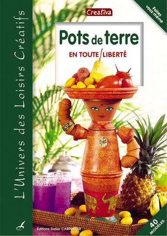 Couverture du livre « Pots De Terre En Toute Liberte » de Creativa aux éditions Editions Carpentier
