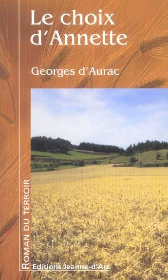 Couverture du livre « Le choix d'annette » de Georges D Aurac aux éditions Jeanne D'arc