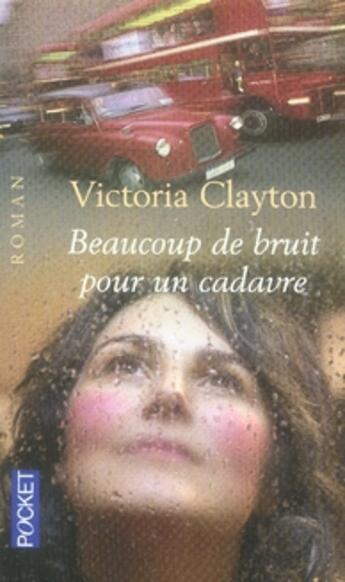 Couverture du livre « Beaucoup de bruit pour un cadavre » de Victoria Clayton aux éditions Pocket