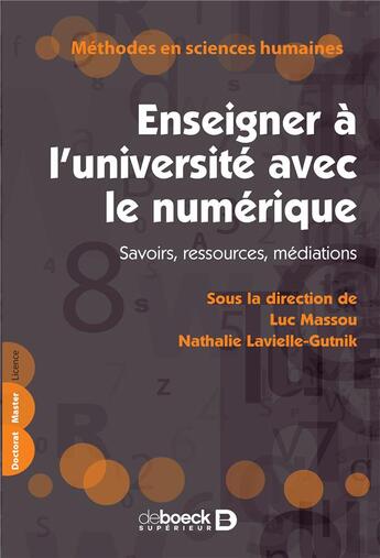Couverture du livre « Enseigner à l'université avec le numérique » de Nathalie Lavielle-Gutnik et Luc Massou aux éditions De Boeck Superieur