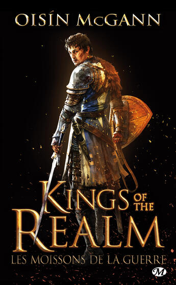 Couverture du livre « Kings of the realm ; les moissons de la guerre » de Mcgann Oisin aux éditions Bragelonne