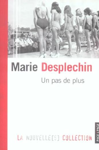 Couverture du livre « Un Pas De Plus » de Marie Desplechin aux éditions Page A Page Orleans