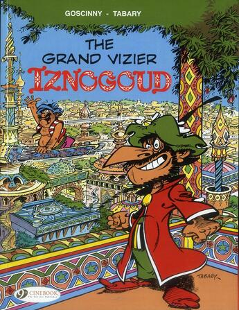 Couverture du livre « Iznogoud t.9 ; the grand vizier Iznogoud » de Jean Tabary et Rene Goscinny aux éditions Cinebook