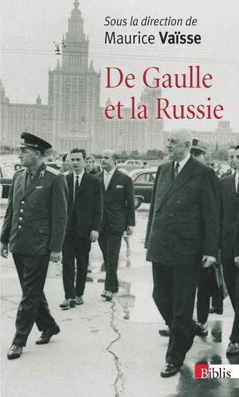 Couverture du livre « De Gaulle et la Russie » de Maurice Vaisse aux éditions Cnrs