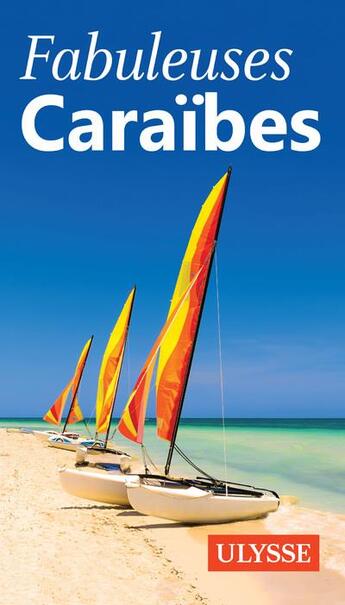Couverture du livre « Fabuleuses Caraïbes (édition 2022) » de Collectif Ulysse aux éditions Ulysse