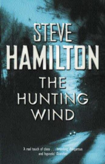 Couverture du livre « The Hunting Wind » de Steve Hamilton aux éditions Orion Digital