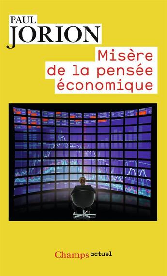 Couverture du livre « Misère de la pensée économique » de Paul Jorion aux éditions Flammarion