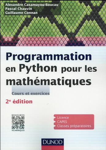 Couverture du livre « Programmation en Python pour les mathématiques (2e édition) » de Guillaume Connan et Alexandre Casamayou-Boucau et Pascal Chauvin aux éditions Dunod