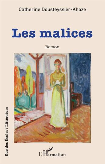 Couverture du livre « Les malices » de Catherine Dousteyssier-Khoze aux éditions L'harmattan