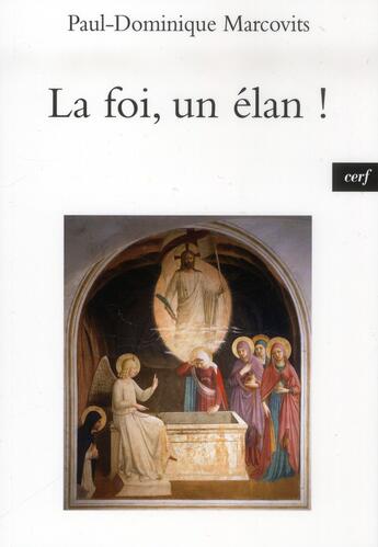 Couverture du livre « La foi, un elan ! » de Marcovits Paul-Domin aux éditions Cerf