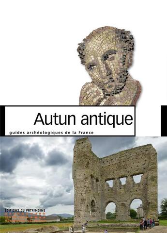 Couverture du livre « Autun antique » de Yannick Labaune aux éditions Editions Du Patrimoine