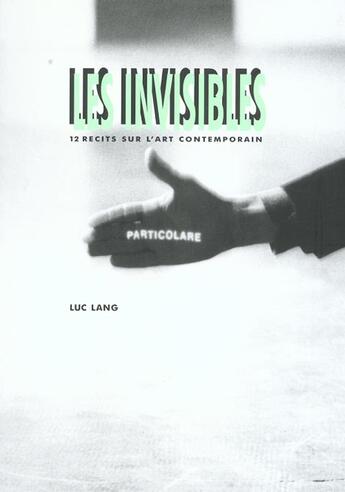 Couverture du livre « Les invisibles » de Luc Lang aux éditions Le Regard