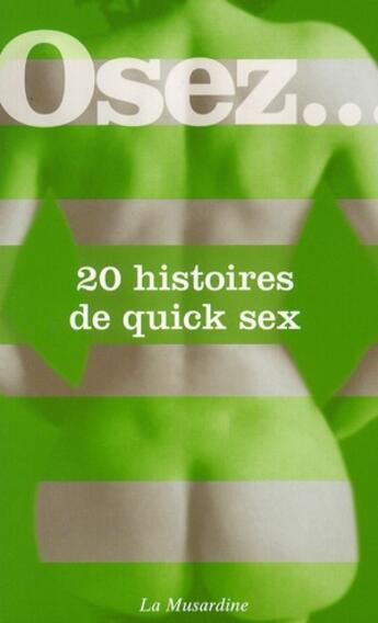 Couverture du livre « OSEZ ; 20 histoires de quick sex » de  aux éditions La Musardine