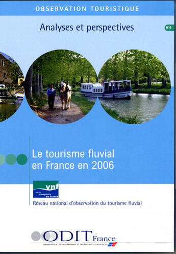 Couverture du livre « Le tourisme fluvial en france en 2006 » de  aux éditions Atout France