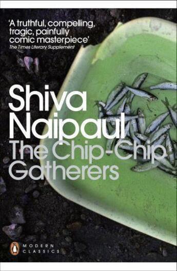 Couverture du livre « The Chip-Chip Gatherers » de Shiva Naipaul aux éditions Penguin Books Ltd Digital