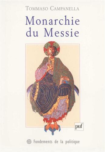 Couverture du livre « Monarchie du messie » de Tommaso Campanella aux éditions Puf
