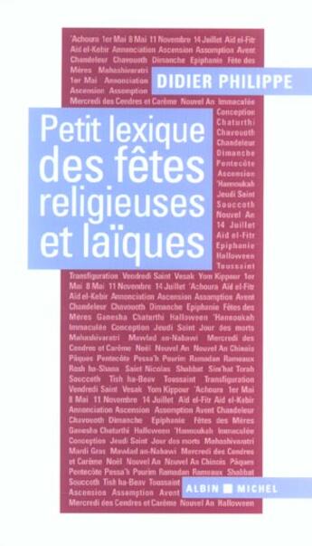 Couverture du livre « Petit lexique des fêtes religieuses et laïques » de Didier Philippe aux éditions Albin Michel
