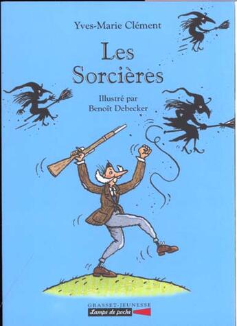Couverture du livre « Les sorcieres » de Clement/Debecker aux éditions Grasset Jeunesse